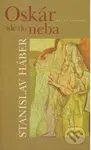 Oskár ide do neba - Stanislav Háber - kniha z kategorie Beletrie