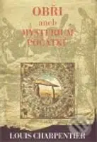 Obři aneb Mysterium počátků - Louis Charpentier - kniha z kategorie Záhady a paranormální jevy