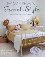 Home-Sewn French Style - Amélie Morin-Fontaine - kniha z kategorie Odborné a naučné