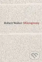 Mikrogramy - Robert Walser - kniha z kategorie Beletrie