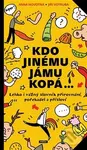 Kdo jinému jámu kopá (Lehko i vážný slovník pořekadel, přirovnání a přísloví) - kniha z kategorie Pro děti