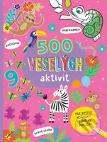 500 veselých aktivít (pre bystré hlavičky do škôlky i školičky) - kniha z kategorie Úkoly pro děti