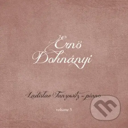 Ernő Dohnanyi: Piano Works - Volume. 3 - Ernő Dohnanyi