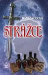 Strážce (Fantastika) - Monika Škodová