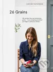 26 Grains - Alex Hely-Hutchinson - kniha z kategorie Diety a zdravá výživa