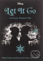 Disney Let It Go (A Frozen Twisted Tale) - Jen Calonita - kniha z kategorie Fantasy
