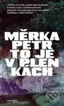 To je v Plenkách - Petr Měrka - kniha z kategorie Beletrie