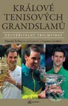 Králové tenisových grandslamů (Neuvěřitelný triumvirát) - kniha z kategorie Sport
