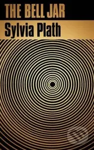 The Bell Jar - Sylvia Plath - kniha z kategorie Společenská beletrie