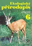 Ekologický přírodopis pro 6.ročník základní školy - Danuše Kvasničková - kniha z kategorie Biologie