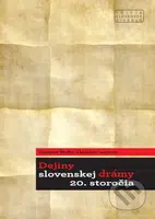 Dejiny slovenskej drámy 20. storočia - Vladimír Štefko a kolektív - kniha z kategorie Životopisy
