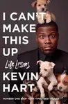 I Can't Make This Up (Life Lessons) - Kevin Hart - kniha z kategorie Autobiografie