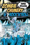 Zombie, chiméry a rocknroll - Karel Doležal - kniha z kategorie Sci-fi a fantasy