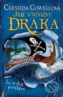 Jak vycvičit draka: Jak se stát pirátem - Cressida Cowell - kniha z kategorie Beletrie pro děti