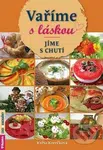 Vaříme s láskou (Jíme s chutí) - Květa Korečková - kniha z kategorie Kuchařky