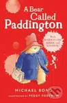 A Bear Called Paddington - Michael Bond, Peggy Fortnum (Ilustrátor)