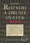 Rozvod a druhý sňatek (Tváří v tvář výzvě) - Kevin T. Kelly - kniha z kategorie Psychologie