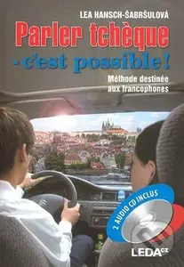 Parler tchque - c'est possible! (Méthode destinée aux francophones)