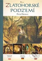 Zlatohorské podzemí - Petr Hruban - kniha z kategorie Historie