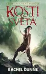 Kosti světa (Spoutaní bohové) - Rachel Dunne