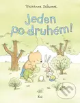 Jeden po druhém! - Marianne Dubuc, Marianne Dubuc (Ilustrátor)