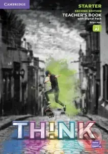 Think 2nd Edition Starter Teacher´s Book with Digital Pack - Brian Hart