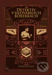 Detektiv v hedvábných boxerkách - Peter Lovesey - kniha z kategorie Detektivky
