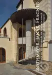 Rothmayer, Janák, Fragner (Průvodce po architektuře na Pražském hradě 30. až 60. léta XX. století) - kniha z kategorie Dějiny architektury
