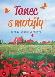 Tanec s motýly - Ružena Scherhauferová - kniha z kategorie Společenská beletrie