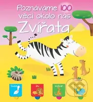 Poznáváme 100 věcí okolo nás: Zvířata - kniha z kategorie Pro děti
