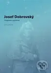 Josef Dobrovský (Hungarista a ugrofinista) - Michal Kovář, Richard Pražák - kniha z kategorie Humanitní a společenské vědy