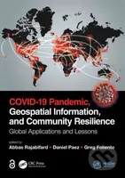 COVID-19 Pandemic, Geospatial Information, and Community Resilience: Global Applications and Lessons