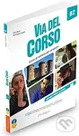 Via del Corso B2: Libro dello studente ed esercizi (2 CD + DVD) - Telis Marin, Pierangela Diadori