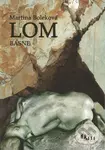 Lom (Básne) - Martina Boleková