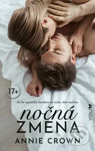 Nočná zmena (Aj tie najväčšie fantázie sa môžu stať realitou) - kniha z kategorie Romantická