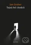 Tajná řeč chodců - Jan Grabec - kniha z kategorie Poezie