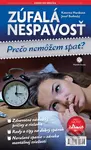 Zúfalá nespavosť (Prečo nemôžem spať?) - Katarína Horáková, Jozef Budinský - kniha z kategorie Psychologie