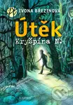 Útěk Kryšpína N. - Barbora Kyšková (ilustrátor), Ivona Březinová - kniha z kategorie Beletrie pro děti