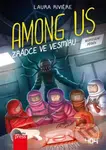 Among Us: Zrádce ve vesmíru (Neoficiální příběh) - Laura Riviere - kniha z kategorie Sci-fi, fantasy a komiksy