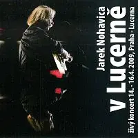 Jaromír Nohavica – V Lucerně CD+DVD