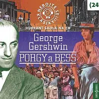 Různí interpreti – Nebojte se klasiky! (24): Porgy a Bess CD