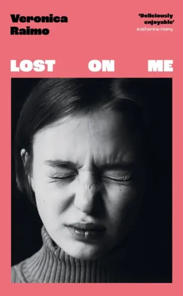 Lost on Me - Veronica Raimo