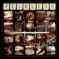 Reckless – Kolaps