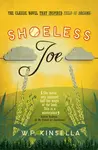 Shoeless Joe - W. P. Kinsella