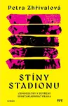 Stíny stadionu (poškozená) - Petra Zhřívalová