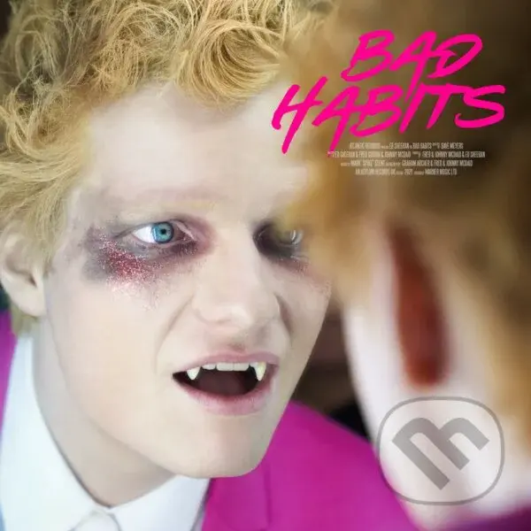 Ed Sheeran: Bad Habits - Ed Sheeran
