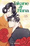 Takane & Hana, Vol. 15 - Yuki Shiwasu