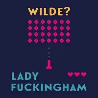 Vilma Sodomová – Wilde: Lady Fuckingham CD-MP3
