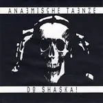 Do Shaska! – Anaemische Taenze CD