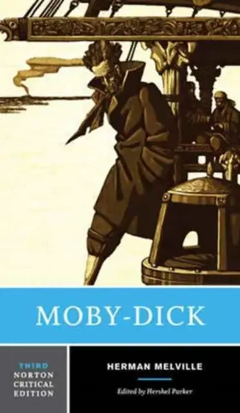 Mobyâ€“Dick â€“ A Norton Critical Edition - Herman Melville